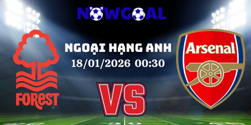 Nhận Định Kèo Nhà Cái – Nottingham Vs Arsenal 18/01/2026